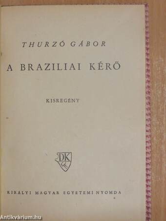 A braziliai kérő