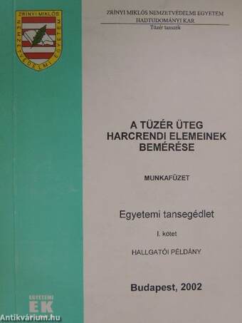 A tüzér üteg harcrendi elemeinek bemérése I.