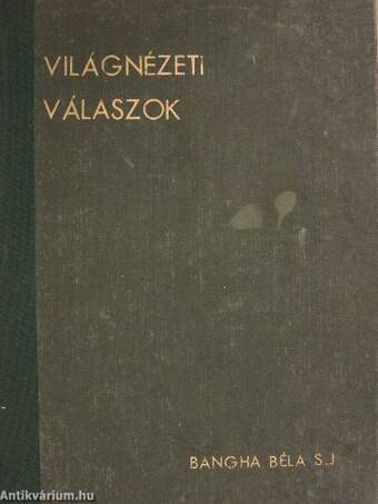 Világnézeti válaszok (Tiltólistás kötet)