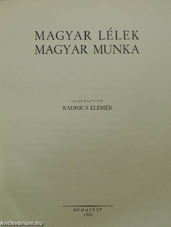 Magyar lélek magyar munka