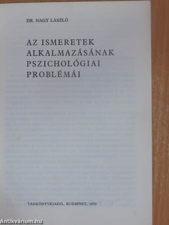 Az ismeretek alkalmazásának pszichológiai problémái