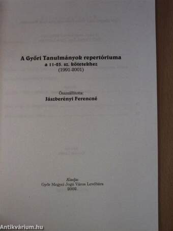 Győri tanulmányok repertoriuma a 11-25. számú kötetekhez