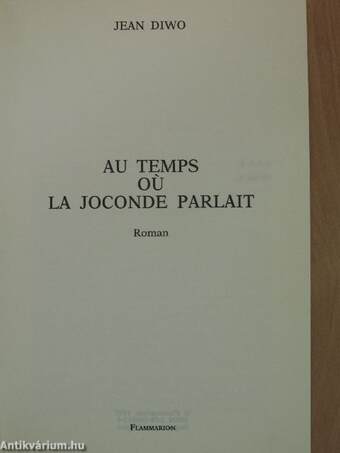 Au temps oú la Joconde parlait