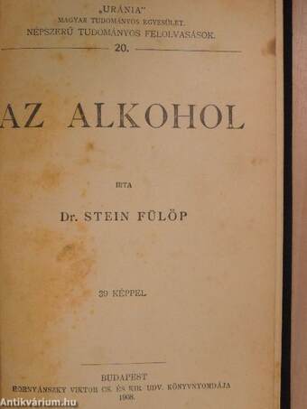 Az alkohol/A tüdővész/Az első segítség nyújtásáról/Budapesttől Belgrádig