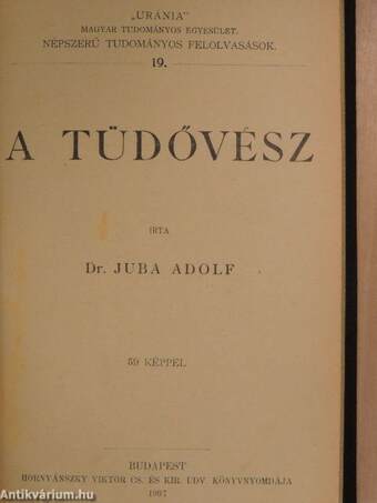 Az alkohol/A tüdővész/Az első segítség nyújtásáról/Budapesttől Belgrádig