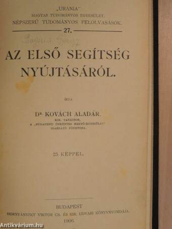 Az alkohol/A tüdővész/Az első segítség nyújtásáról/Budapesttől Belgrádig