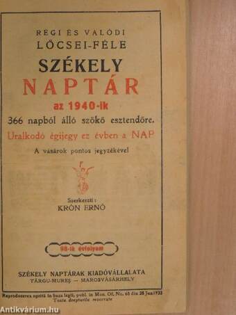 Régi és valódi Lőcsei-féle székely naptár az 1940-ik 366 napból álló szökő esztendőre