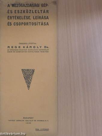 A mezőgazdasági gép- és eszközleltár értékelése, leírása és csoportosítása