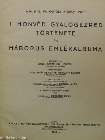 A m.kKir. IV. Károly király volt 1. honvéd gyalogezred története és háborus emlékalbuma