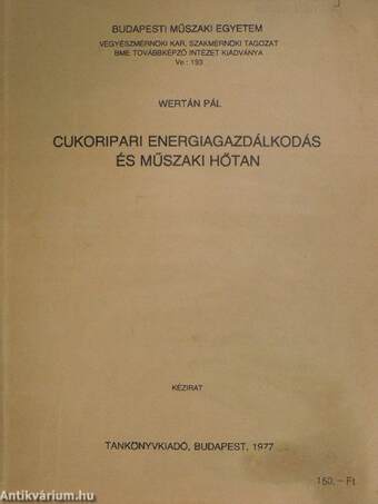 Cukoripari energiagazdálkodás és műszaki hőtan