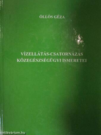 Vízellátás-csatornázás közegészségügyi ismeretei