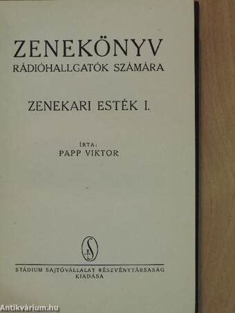 Zenekönyv rádióhallgatók számára - Zenekari esték I-II.