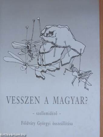 Vesszen a magyar?