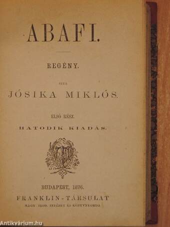 Ifjabb Békesi Ferencz kalandjai I-II./Abafi I-II.