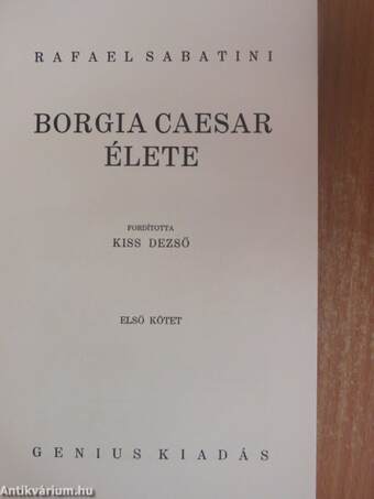 Borgia Caesar élete I-II.