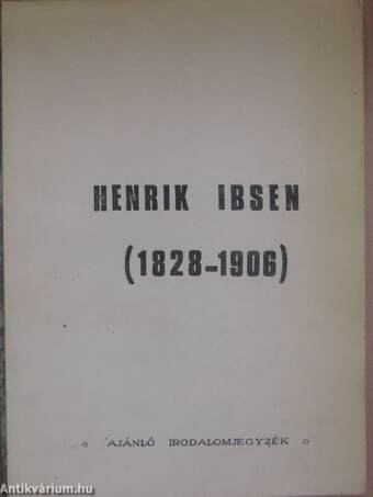 Henrik Ibsen (1828-1906)