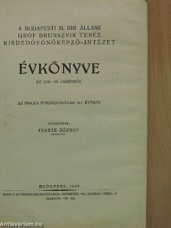 A Budapesti M. Kir. Állami Gróf Brunszvik Teréz Kisdedóvónőképző-Intézet évkönyve az 1938-39. tanévről