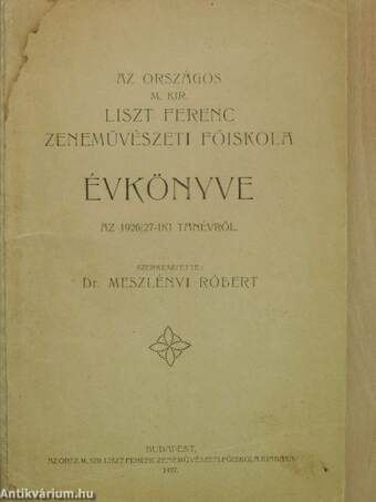 Az Országos M. Kir. Liszt Ferenc Zeneművészeti Főiskola évkönyve az 1926/27-iki tanévről