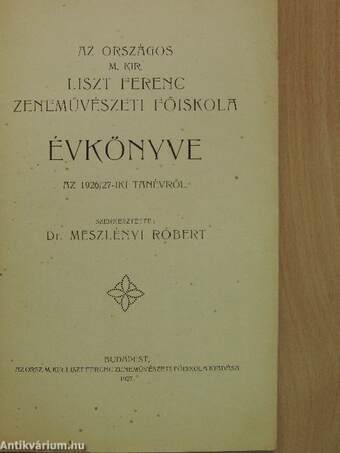 Az Országos M. Kir. Liszt Ferenc Zeneművészeti Főiskola évkönyve az 1926/27-iki tanévről