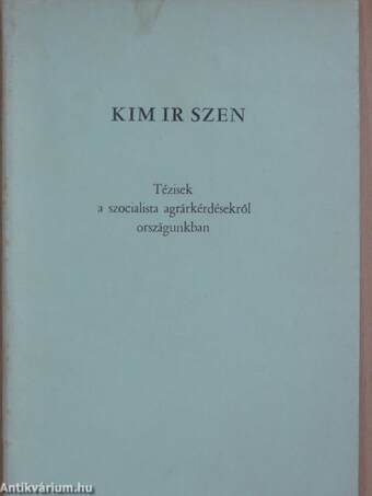 Tézisek a szocialista agrárkérdésekről országunkban