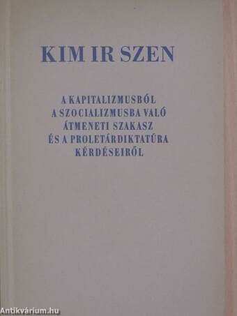 A kapitalizmusból a szocializmusba való átmeneti szakasz és a proletárdiktatúra kérdéseiről