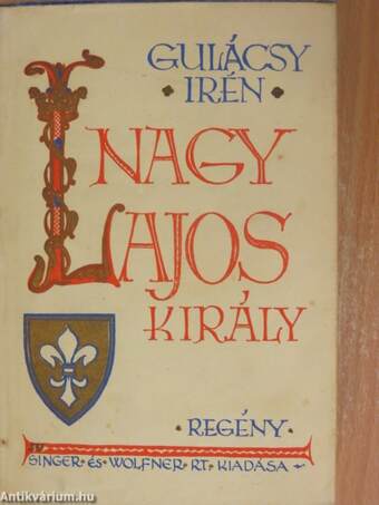 Nagy Lajos király I-III.