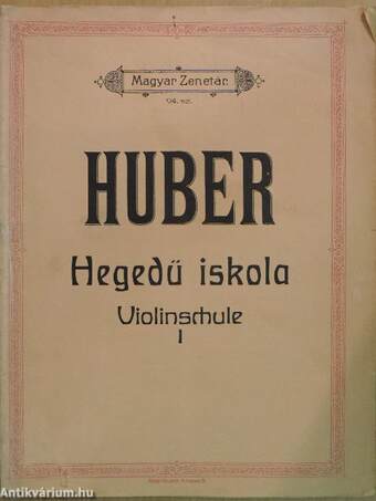 Uj elméleti és gyakorlati hegedüiskola a budapesti Nemzeti Zenede számára I.