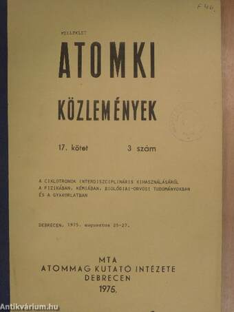 A ciklotronok interdiszciplináris kihasználásáról a fizikában, kémiában, biológiai-orvosi tudományokban és a gyakorlatban