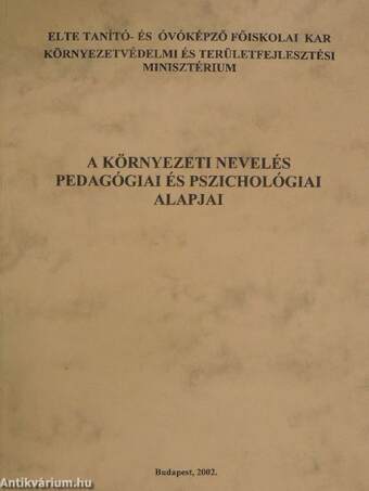 A környezeti nevelés pedagógiai és pszichológiai alapjai