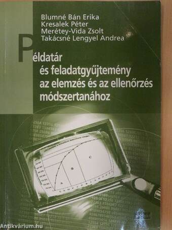 Példatár és feladatgyűjtemény az elemzés és az ellenőrzés módszertanához