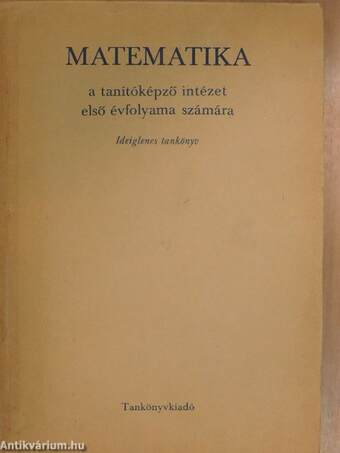 Matematika a tanítóképző intézet első évfolyama számára