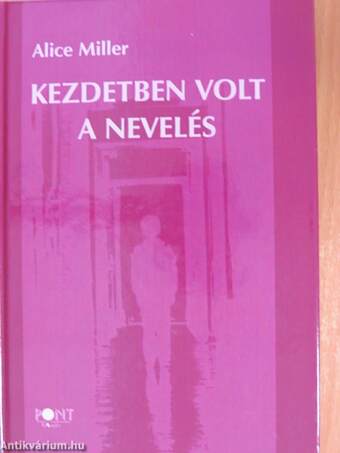 Kezdetben volt a nevelés