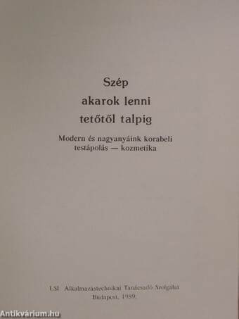 Szép akarok lenni tetőtől talpig