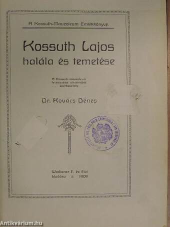 Kossuth Lajos halála és temetése