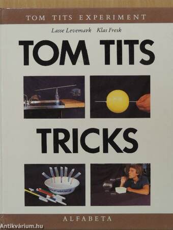 Tom Tits Tricks