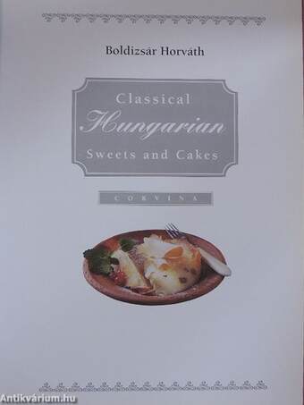 Classical Hungarian Sweets and Cakes