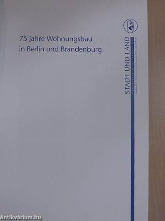 75 Jahre Wohnungsbau in Berlin und Brandenburg