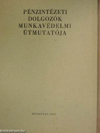 Pénzintézeti dolgozók munkavédelmi útmutatója