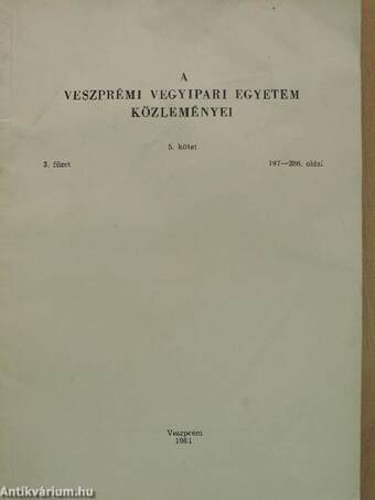 A Veszprémi Vegyipari Egyetem közleményei 5. kötet 3. füzet