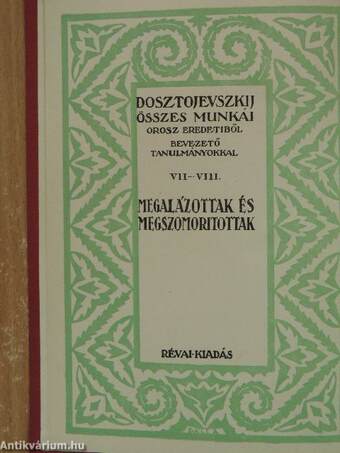 Megalázottak és megszomoritottak I-II.