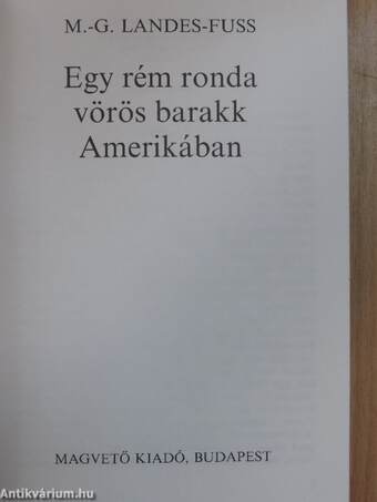 Egy rém ronda vörös barakk Amerikában