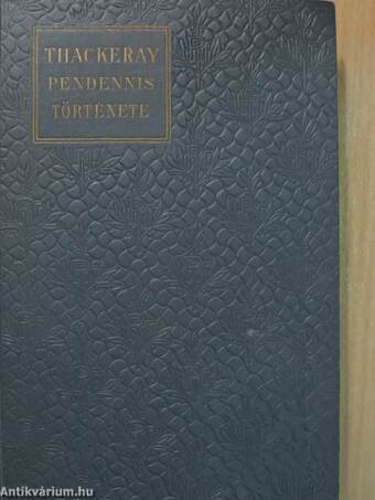 Pendennis története I-II.