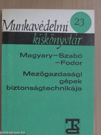 Mezőgazdasági gépek biztonságtechnikája