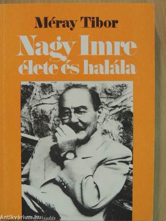 Nagy Imre élete és halála