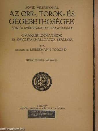 Rövid vezérfonal az orr-, torok- és gégebetegségek kór- és gyógytanának elsajátitására