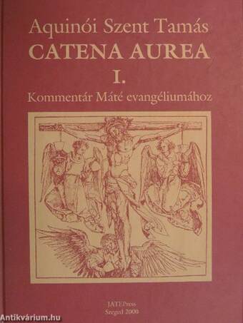 Catena Aurea I. 