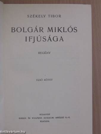 Bolgár Miklós ifjúsága I-II.