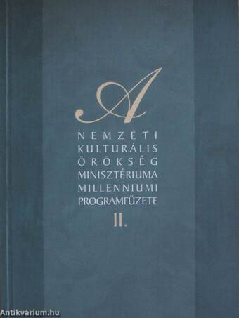 A Nemzeti Kulturális Örökség Minisztériuma millenniumi programfüzete II.
