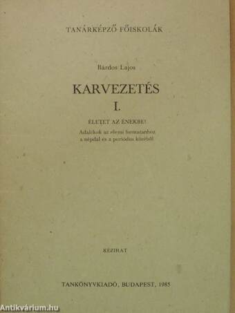 Karvezetés I.