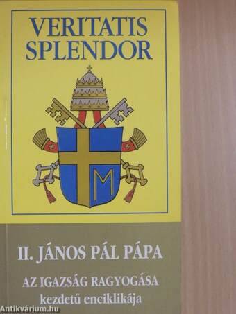 II. János Pál Pápa Veritatis Splendor kezdetű enciklikája